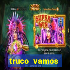 truco vamos torneios online